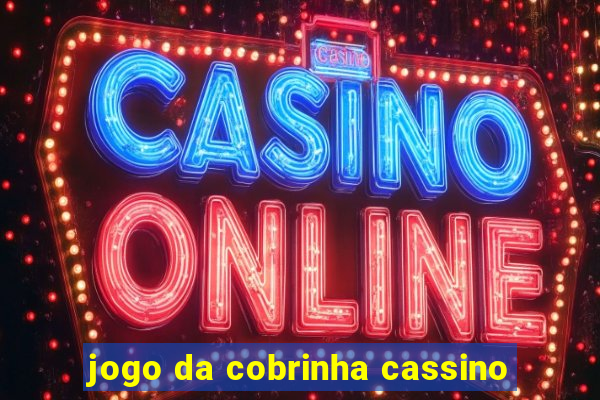 jogo da cobrinha cassino